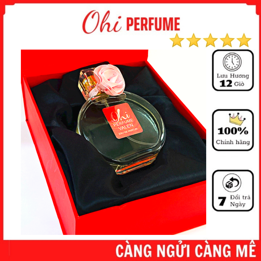 Nước Hoa Nữ OHI VALEN 50ml - TOP Nước Hoa Nữ Bán Chạy - Hương Thơm Nhẹ Nhàng Quyến Rũ Sang Trọng - Sản Phẩm Thích Hợp Làm Quà Tặng !