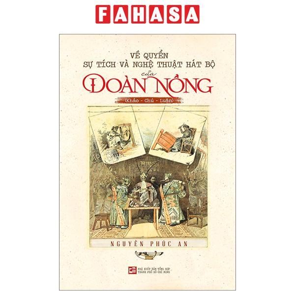 Về Quyển Sự Tích Và Nghệ Thuật Hát Bộ Của Đoàn Nồng