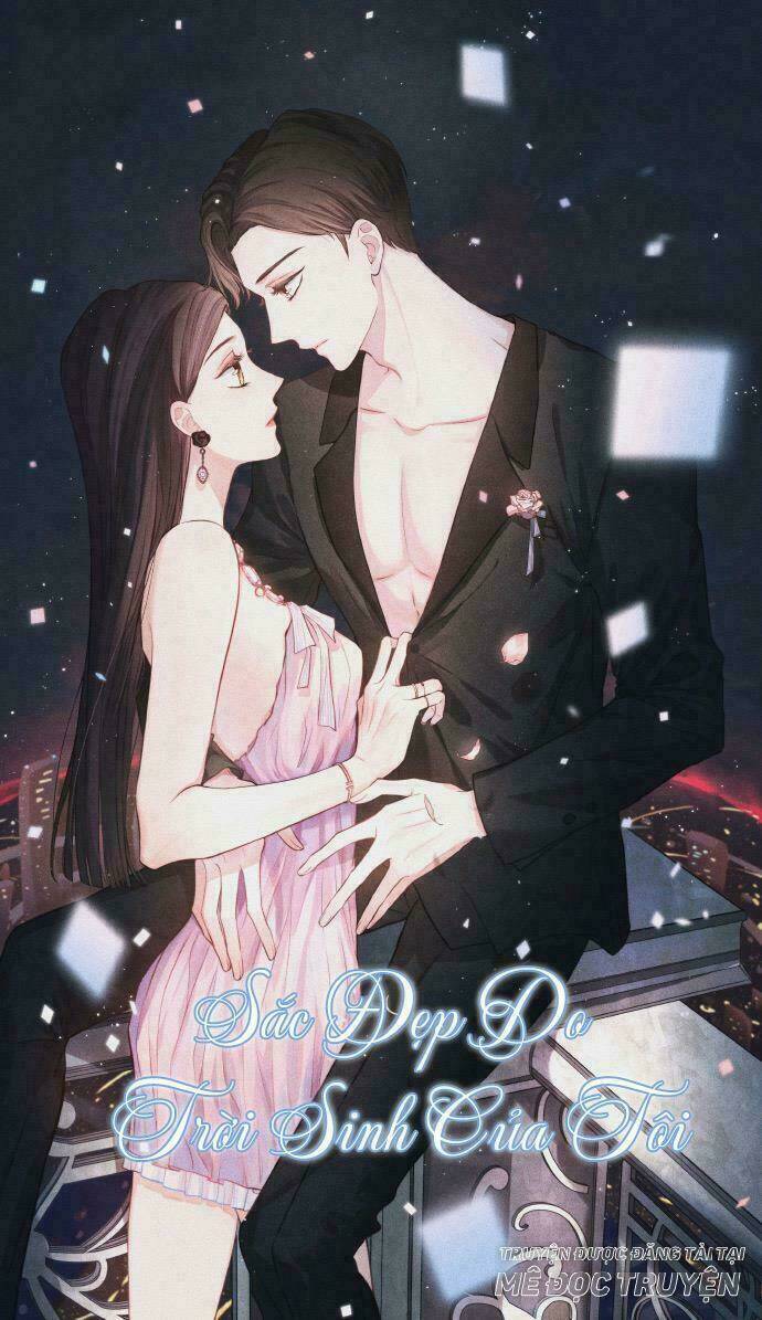 sắc đẹp do trời sinh của tôi chapter 2 1