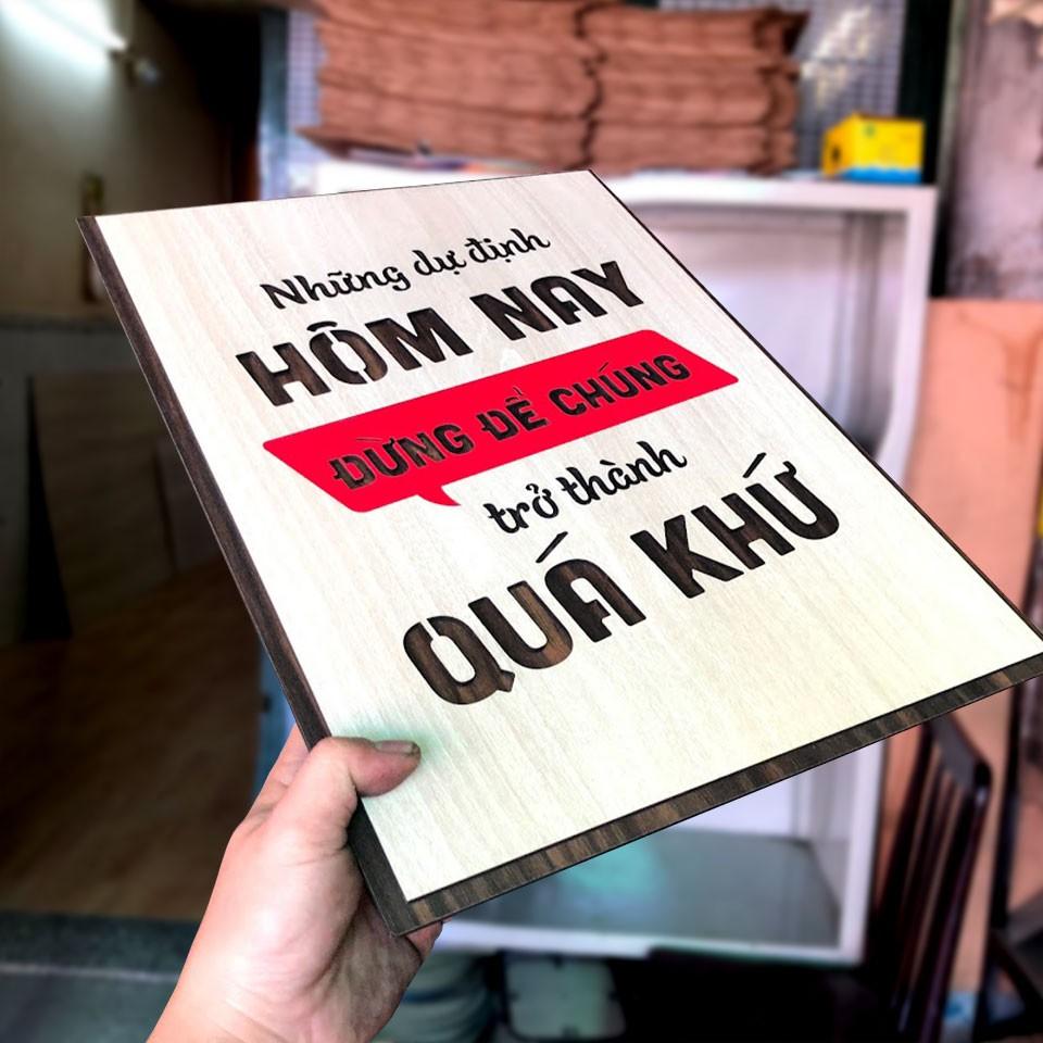 Tranh động lực TBIG078 - Những dự định hôm nay đừng để chúng trở thành quá khứ