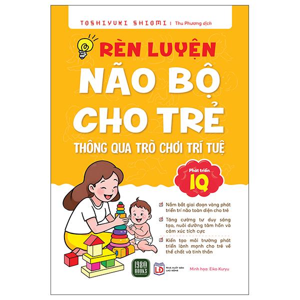 Sách - Rèn Luyện Não Bộ Cho Trẻ Thông Qua Trò Chơi Trí Tuệ