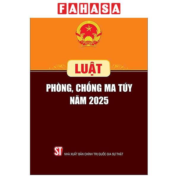 Sách - Luật Phòng, Chống Ma Túy Năm 2025