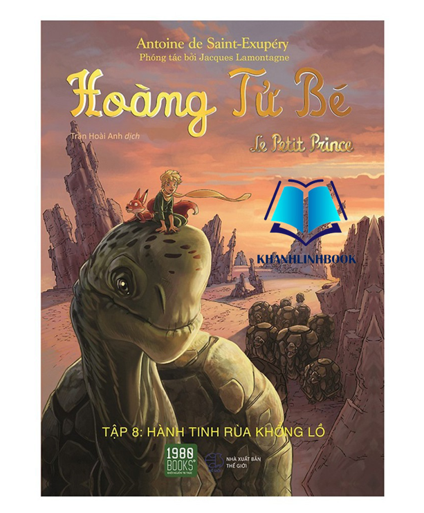 Sách - Hoàng Tử Bé - Tập 8: Hành Tinh Rùa Khổng Lồ