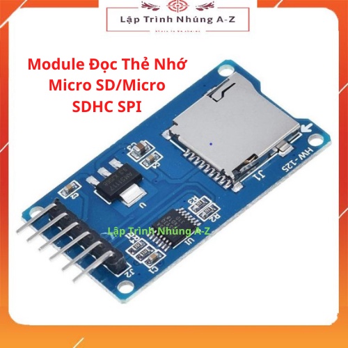 [Lập Trình Nhúng A-Z][20] Module Đọc Thẻ Nhớ Micro SD/Micro SDHC SPI