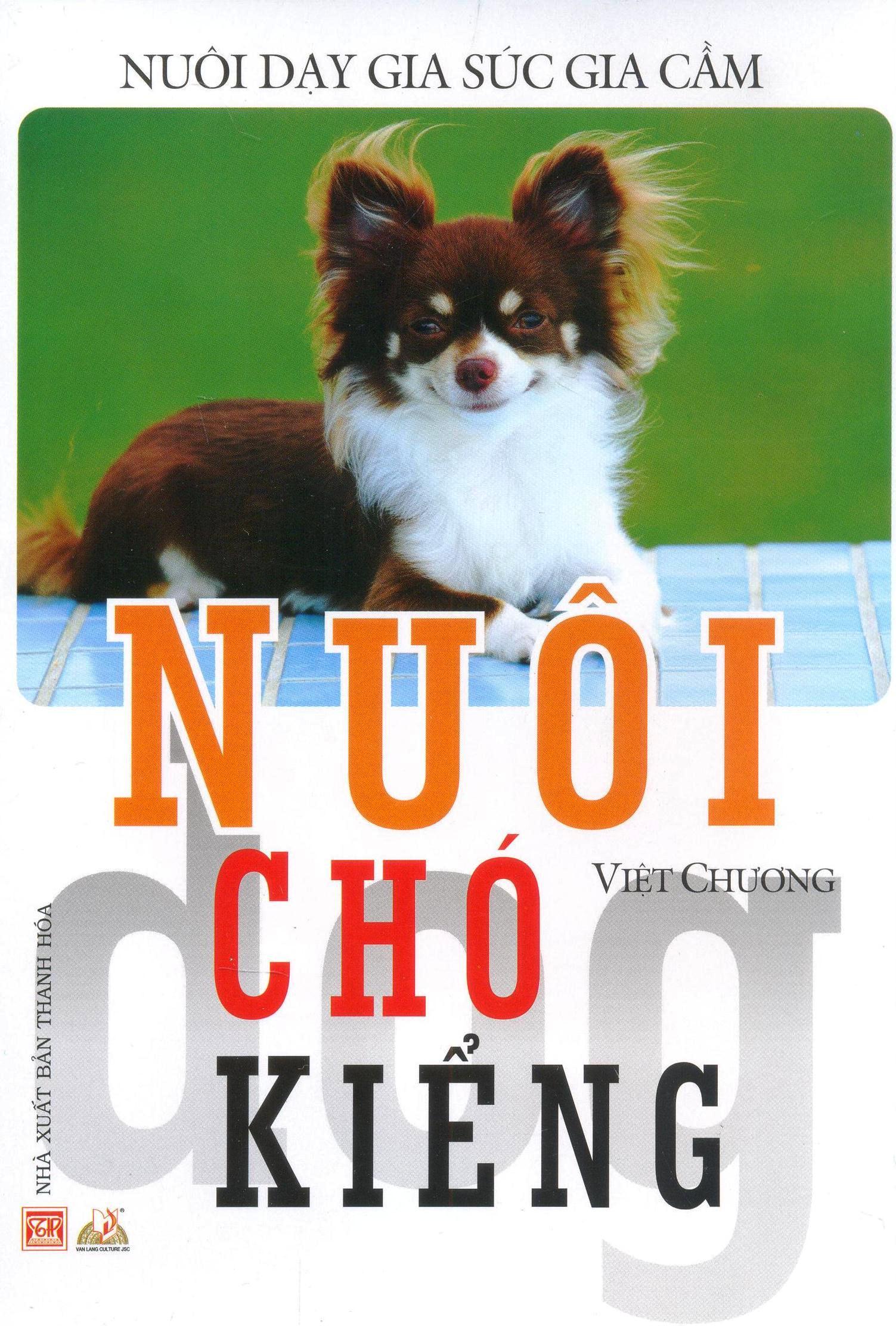 Nuôi Chó Kiểng - Nuôi Dạy Gia Súc Gia Cầm - Vanlangbooks