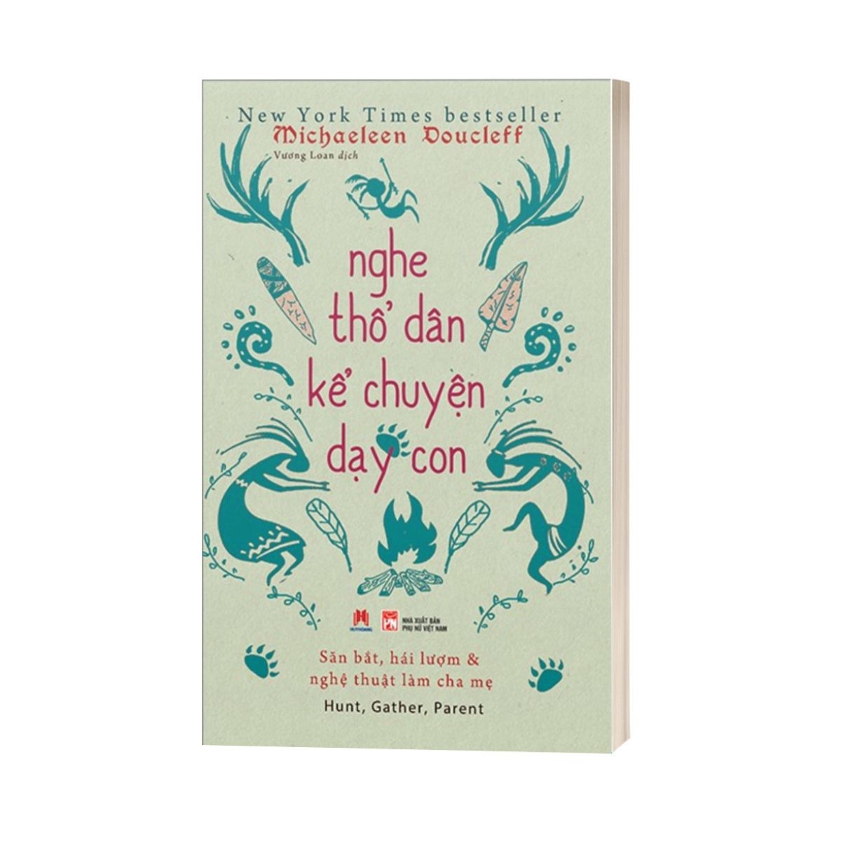 Nghe Thổ Dân Kể Chuyện Dạy Con