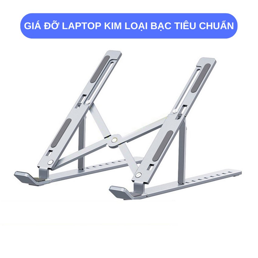 Giá đỡ Laptop, máy tính bảng bằng kim loại gấp gọn chịu lực 10kg có đế kê tản nhiệt tùy chỉnh độ cao linh hoạt, chống mỏi cổ