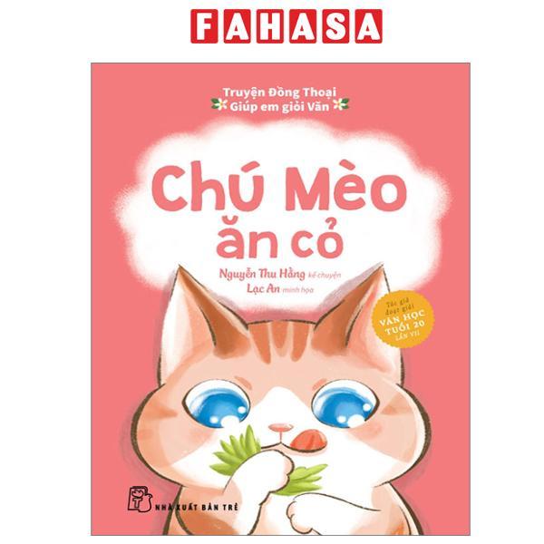 Sách - Truyện Đồng Thoại - Giúp Em Giỏi Văn - Chú Mèo Ăn Cỏ