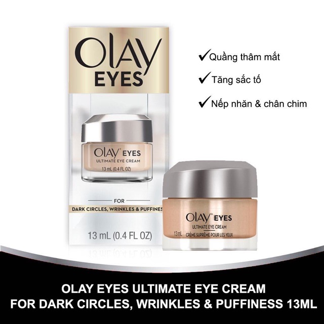 Kem Dưỡng Mắt Olay Eyes Ultimate Eye Cream For Dark Circles, Wrinkles &amp; Puffiness 13ml Hàng Nhập USA-không có tem phụ
