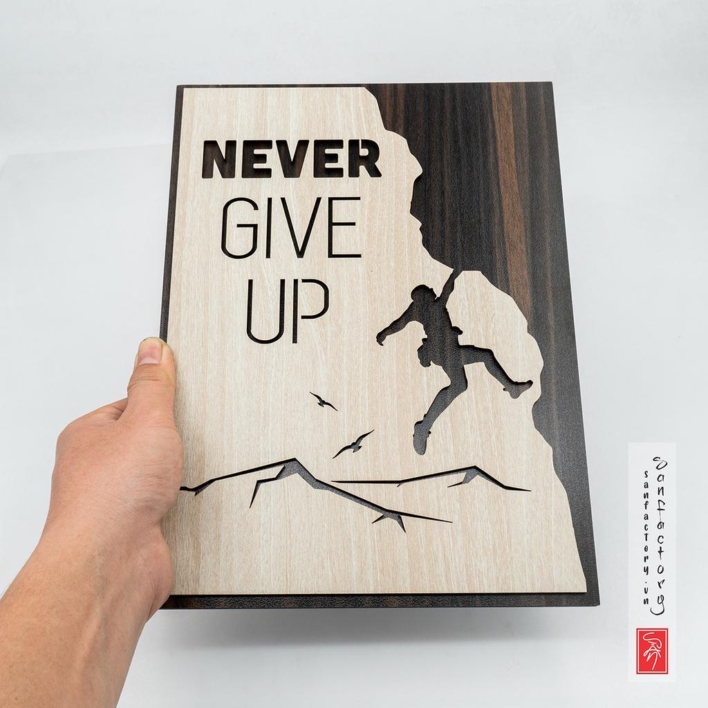 Tranh truyền cảm hứng tiếng anh SAN-TR15 “Never Give Up