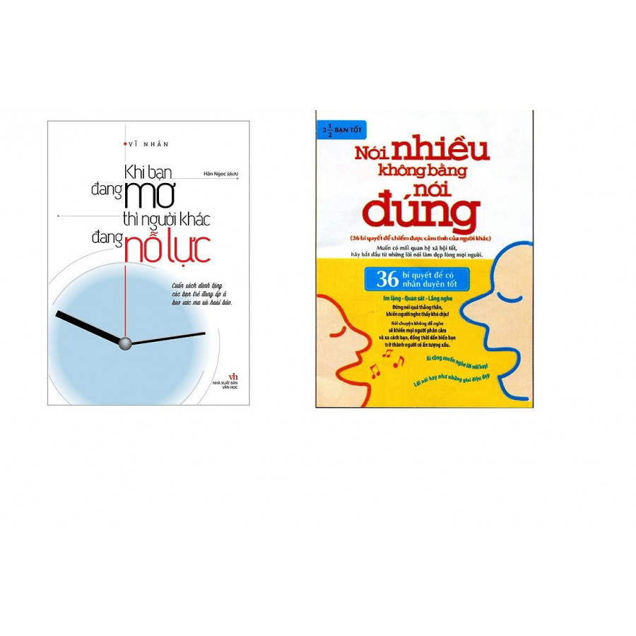 Combo: Khi Bạn Đang Mơ Thì Người Khác Đang Nỗ Lực + Nói Nhiều Không Bằng Nói Đúng