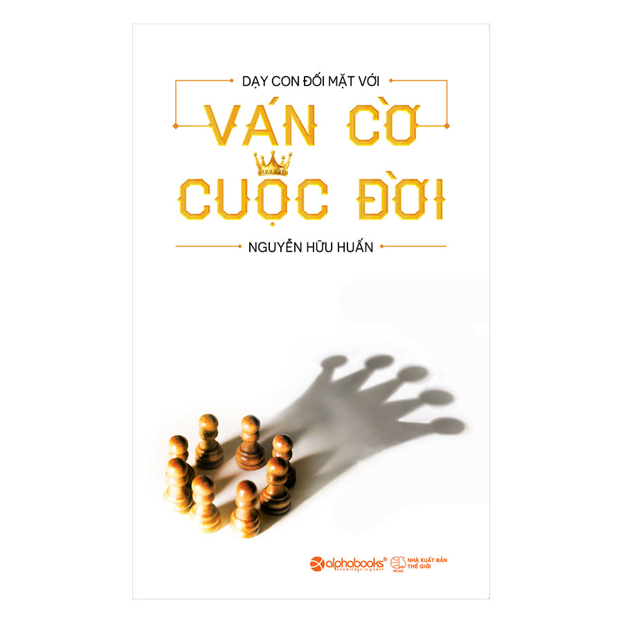 Dạy Con Đối Mặt Với Ván Cờ Cuộc Đời