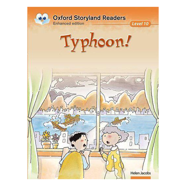 Oxford Storyland Readers New Edition 10: Typhoon!