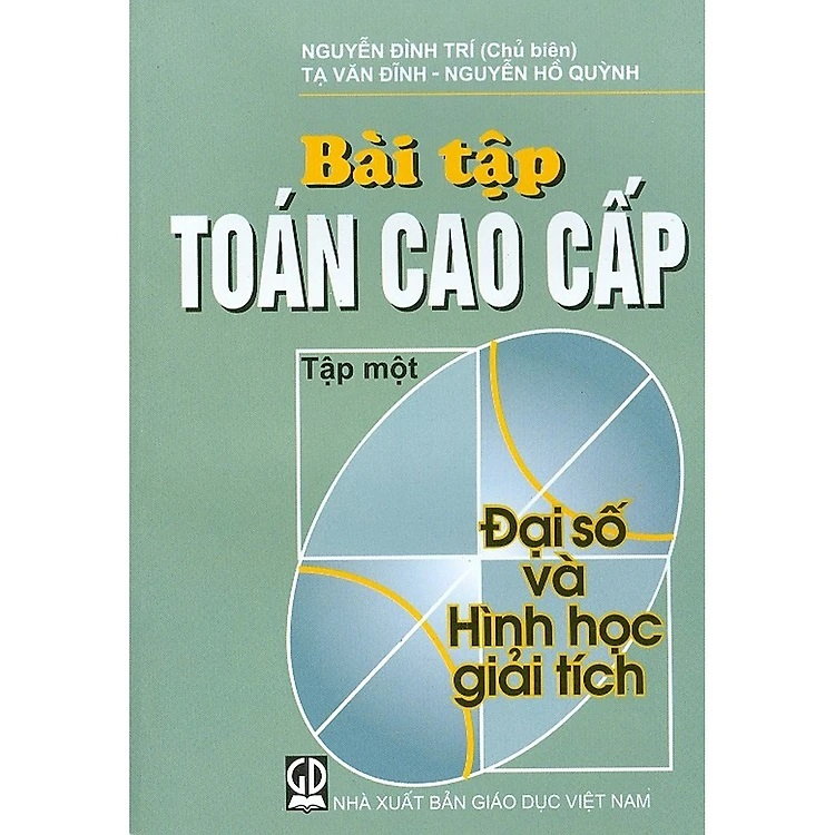 Sách - Bài Tập Toán Cao Cấp Tập 1: Đại Số Và Hình Học Giải Tích (DN)