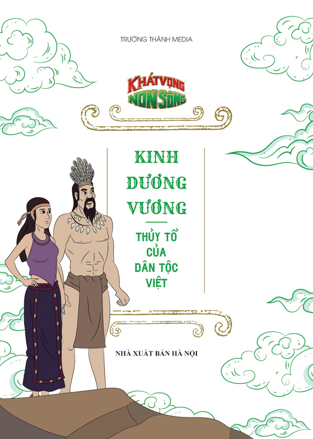 Bộ Truyện Tranh Lịch Sử Việt Nam - Khát Vọng Non Sông: Kinh Dương Vương - Thủy Tổ Của Dân Tộc Việt