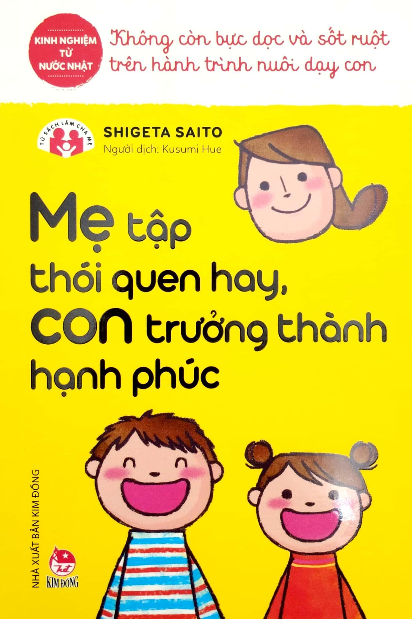 Tủ sách làm cha mẹ - Mẹ Tập Thói Quen Hay, Con Trưởng Thành Hạnh Phúc