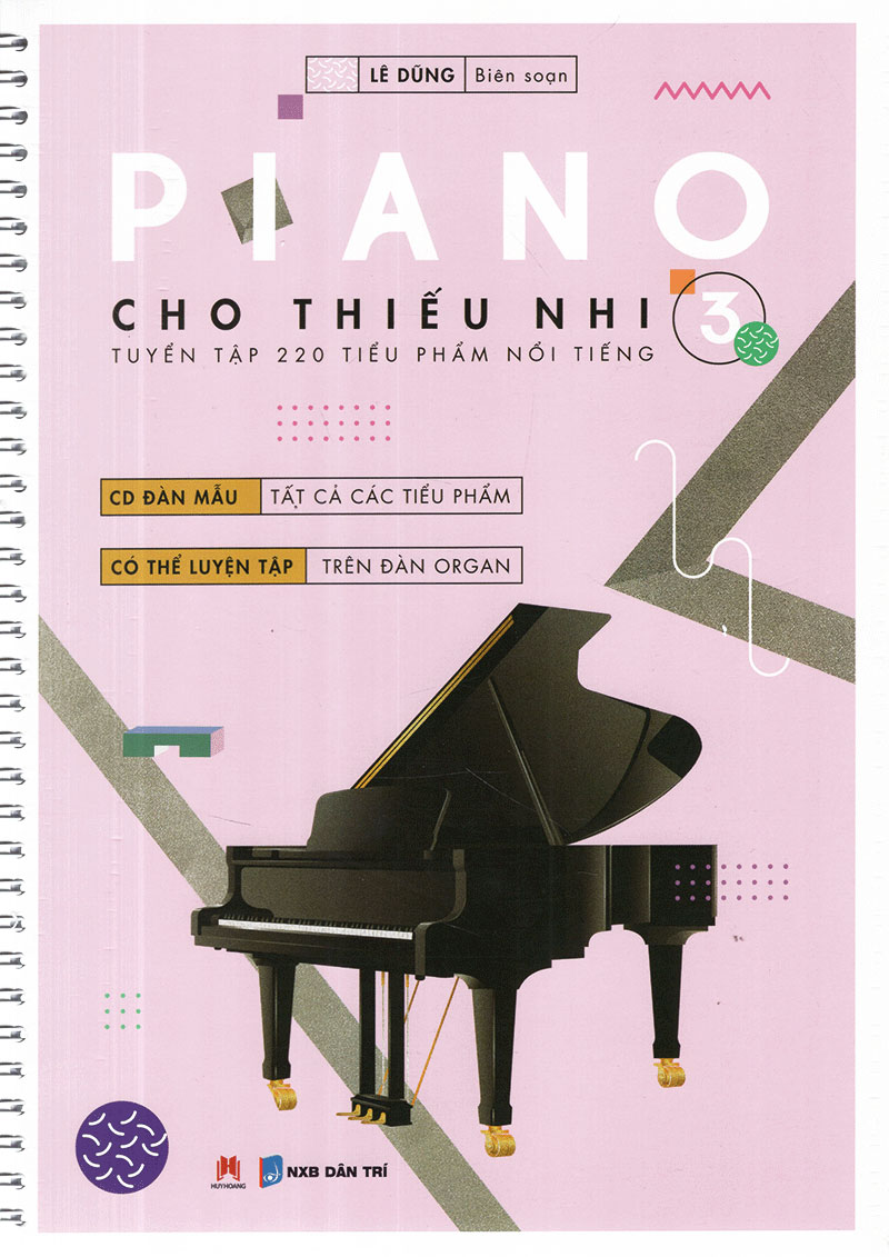 Piano Cho Thiếu Nhi - Tuyển Tập 220 Tiểu Phẩm Nổi Tiếng - Phần 3