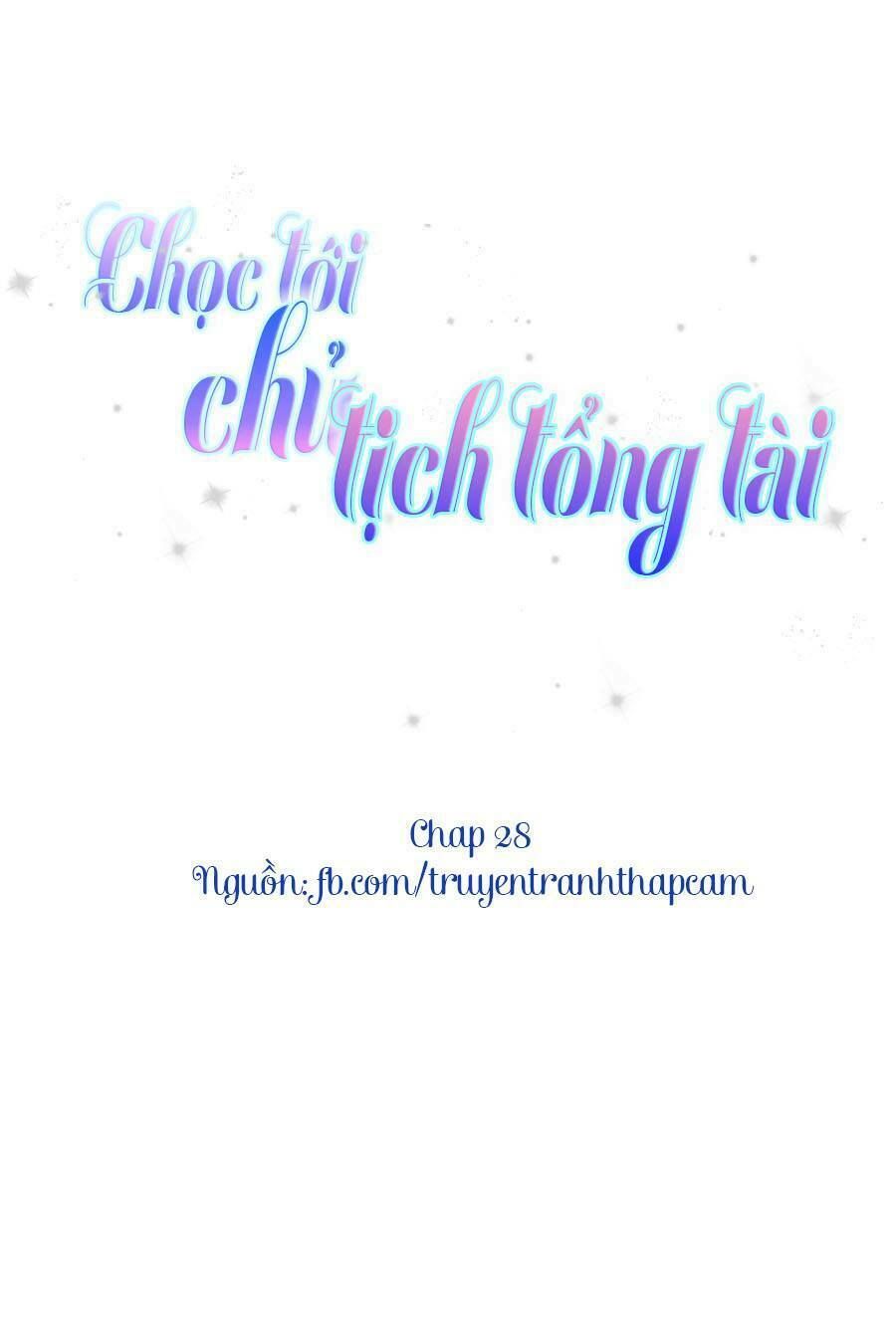 chọc tới chủ tịch tổng tài 2 chapter 28 1