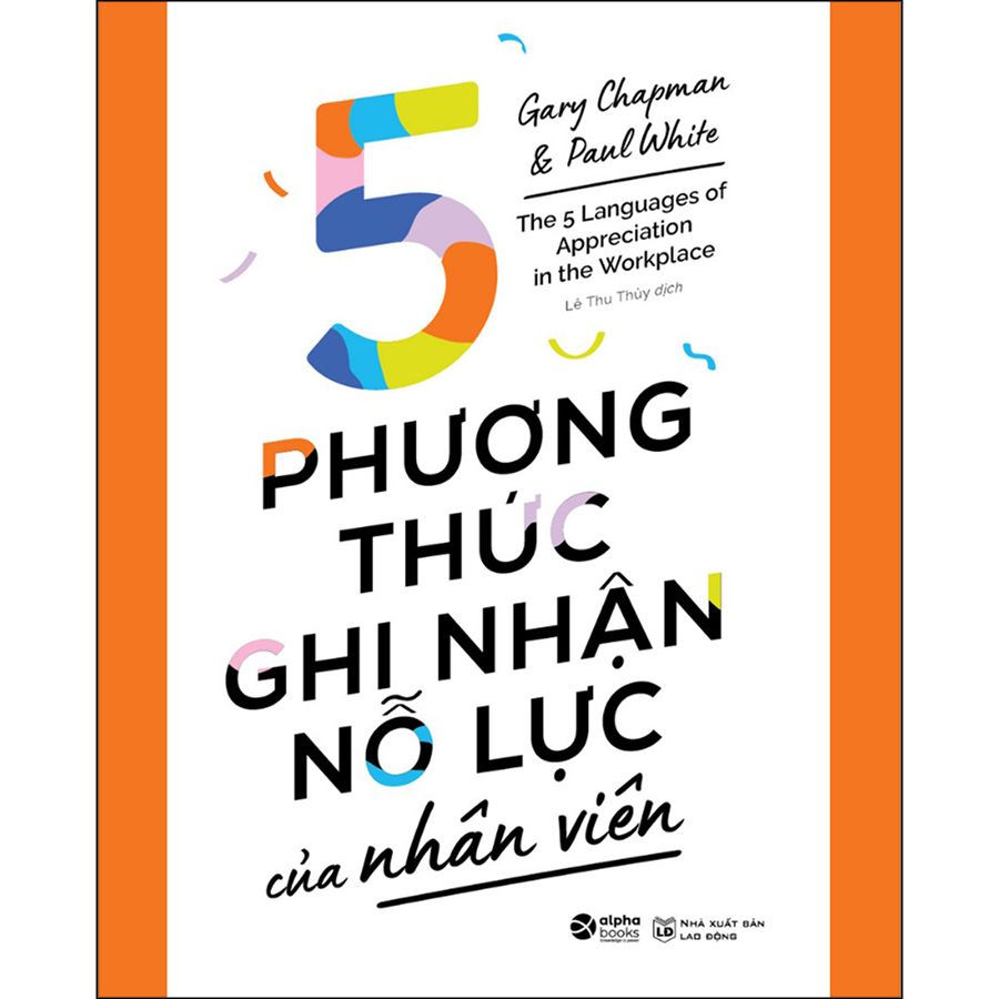 5 Phương Thức Ghi Nhận Nỗ Lực Của Nhân Viên