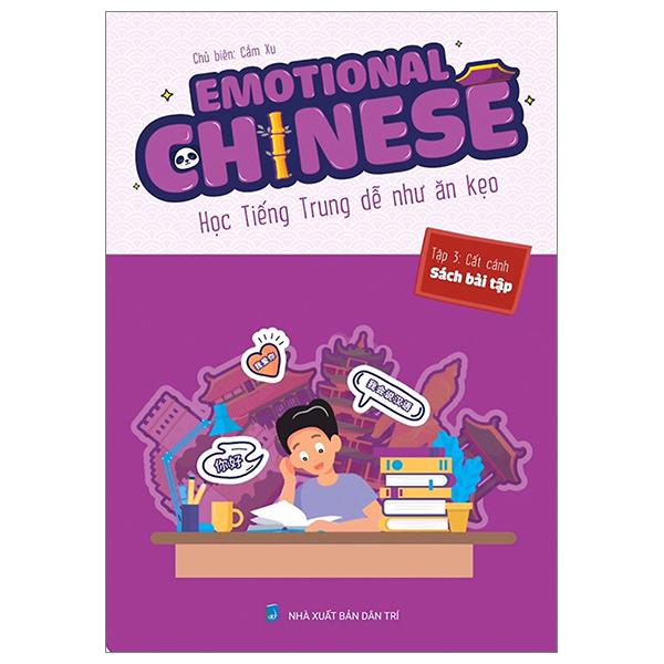 Sách - Emotional Chinese - Học Tiếng Trung Dễ Như Ăn Kẹo - Tập 3 - Cất Cánh - Sách Bài Tập