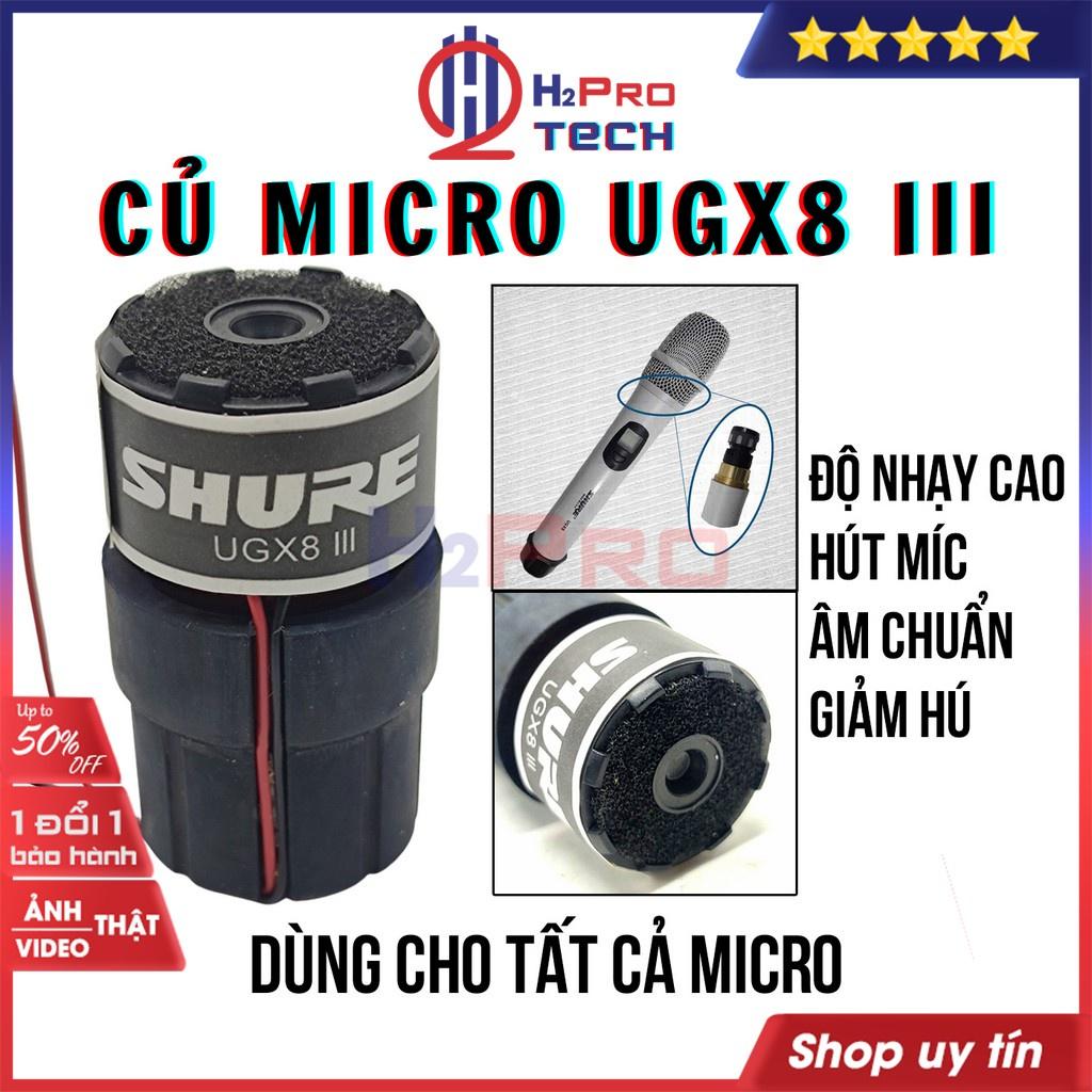 Củ micro Shure UGX8 III, củ micro cao cấp giảm hú sử dụng được cho nhiều đời mic có dây, không dây (1 chiếc)-H2pro tech