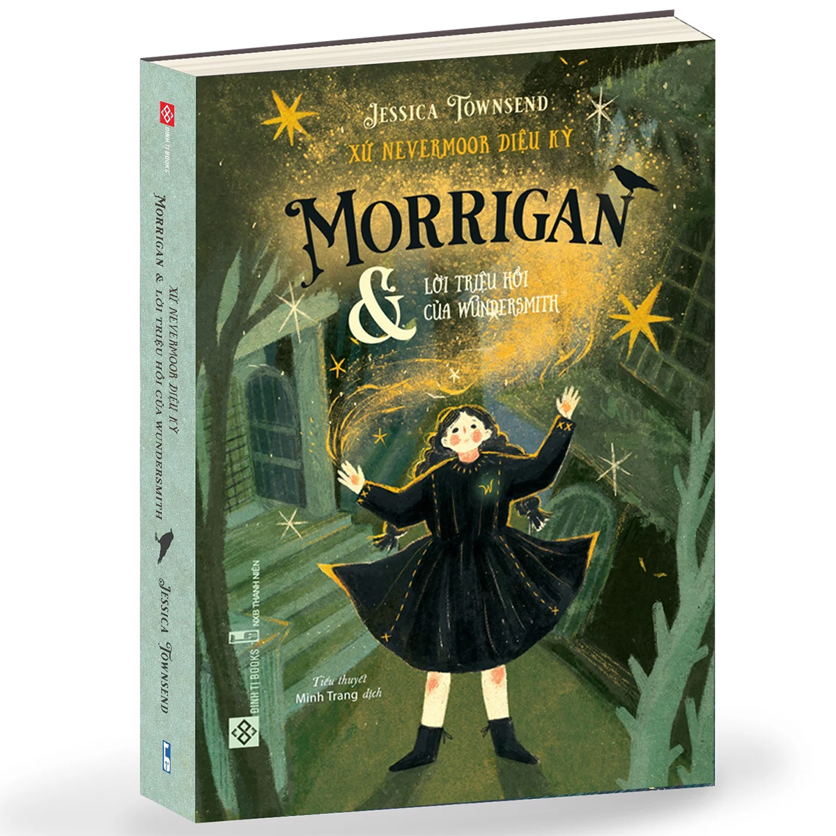 Xứ Nevermoor Diệu Kỳ - Morrigan Và Lời Triệu Hồi Của Wundersmith