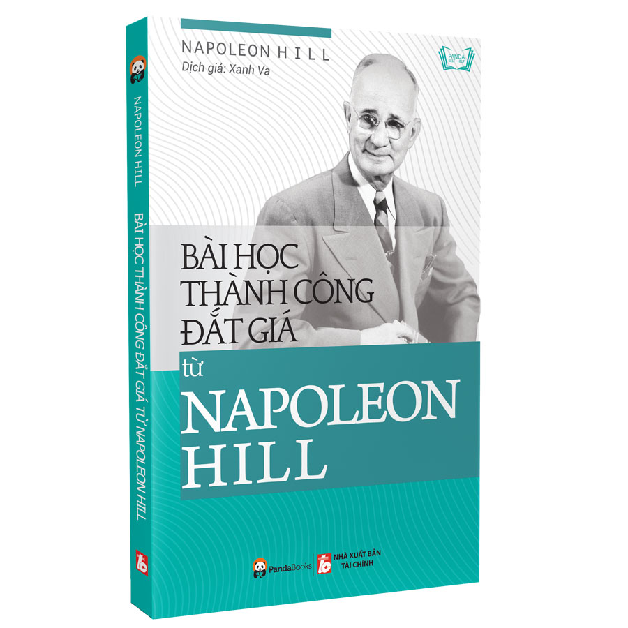 Bài Học Thành Công Đắt Giá Từ Napoleon Hill 