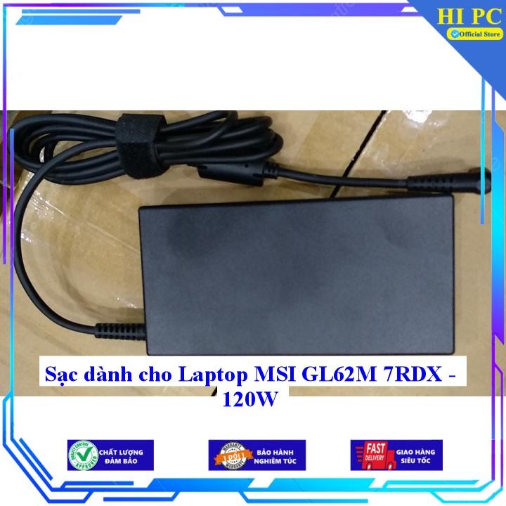 Sạc dành cho Laptop MSI GL62M 7RDX - 120W - Kèm Dây nguồn - Hàng Nhập Khẩu