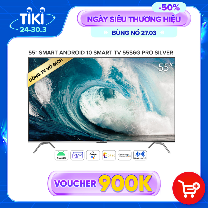 Smart Tivi Coocaa Android 10 4K UHD 55 inch - Model 55S6G PRO SILVER - Hàng chính hãng