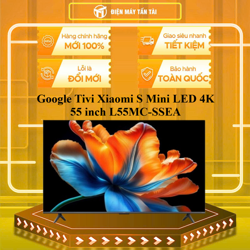 Google Tivi Xiaomi S Mini LED 4K 55 inch L55MC-SSEA - HÀNG CHÍNH HÃNG - CHỈ GIAO HCM