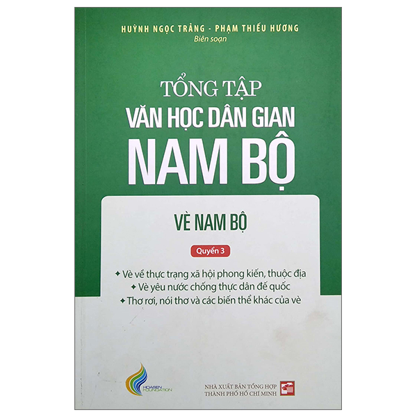 Tổng Tập Văn Học Dân Gian Nam Bộ - Vè Nam Bộ - Tập 3 - Quyển 3