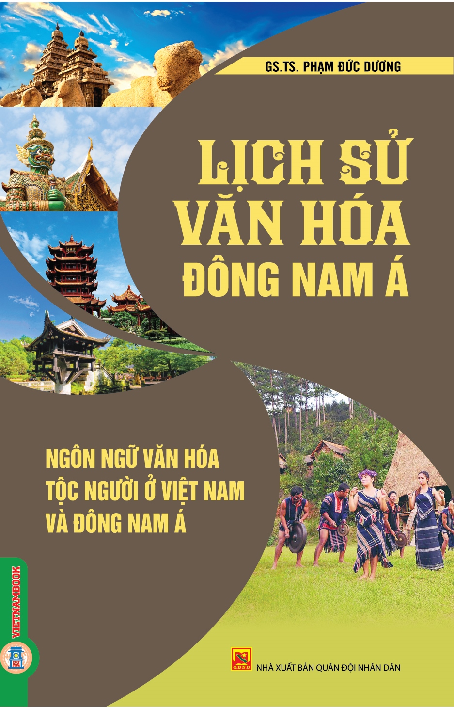 Lịch Sử Văn Hóa Đông Nam Á - Ngôn Ngữ Văn Hóa Tộc Người Ở Việt Nam Và Đông Nam Á