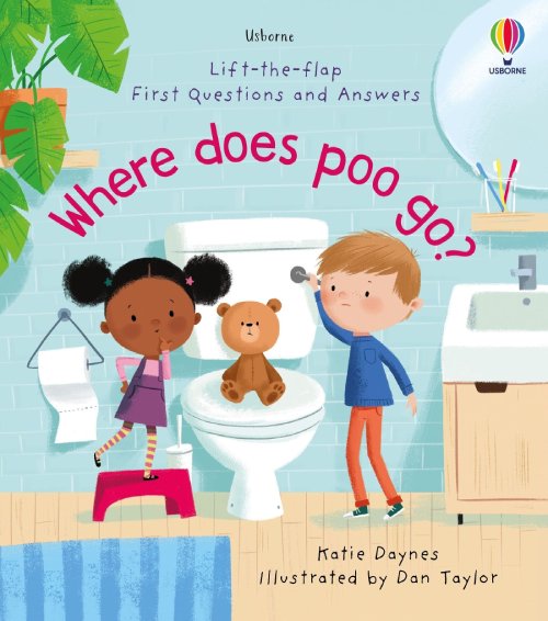 Sách tương tác thiếu nhi tiếng Anh: First Questions And Answers: Where Does Poo Go?