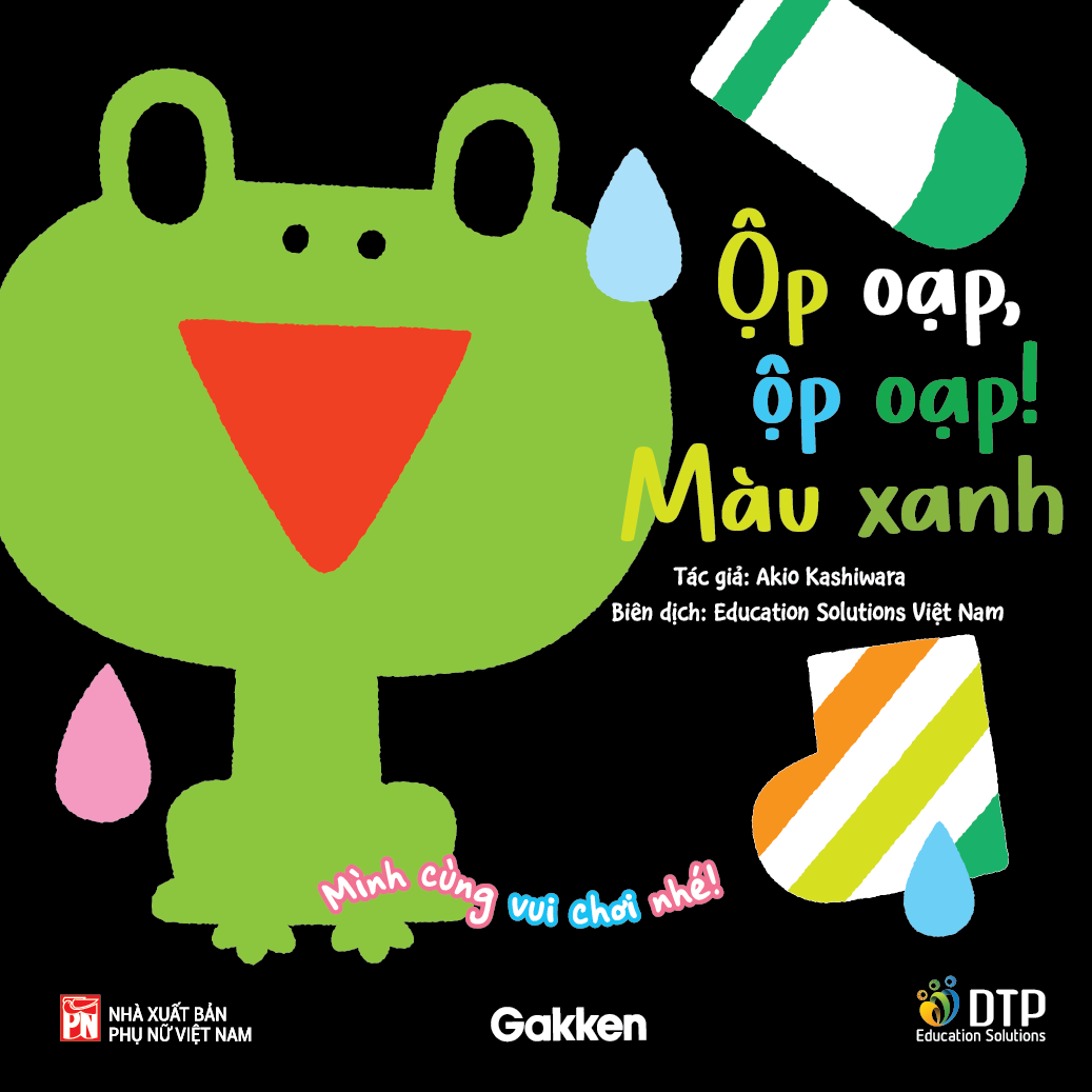 Ộp oạp, ộp oạp! Màu xanh - Mình cùng vui chơi nhé!