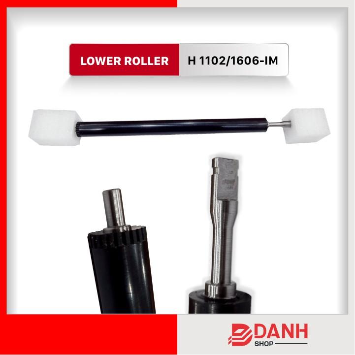 Lower Roller H-1102-1606-IM _hay RULO ÉP (DƯỚI) Sử dụng cho HP P 11025/ 1606/ 1106/ 1108/ 1560/ 1566/ M-1132/ 1212/ 1214/ 1217 ( C-337)