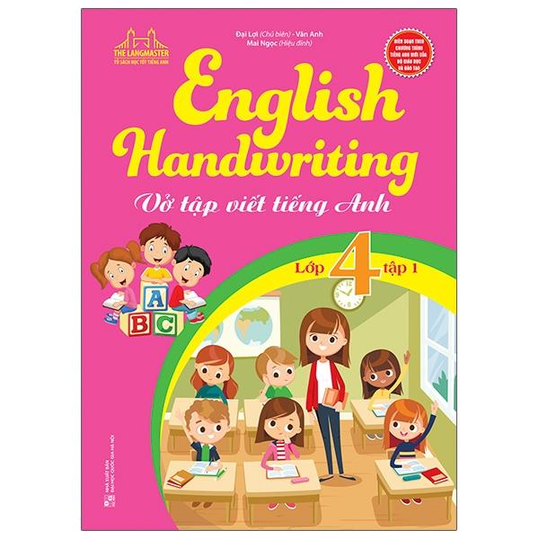 English Handwriting - Vở Tập Viết Tiếng Anh Lớp 4 - Tập 1