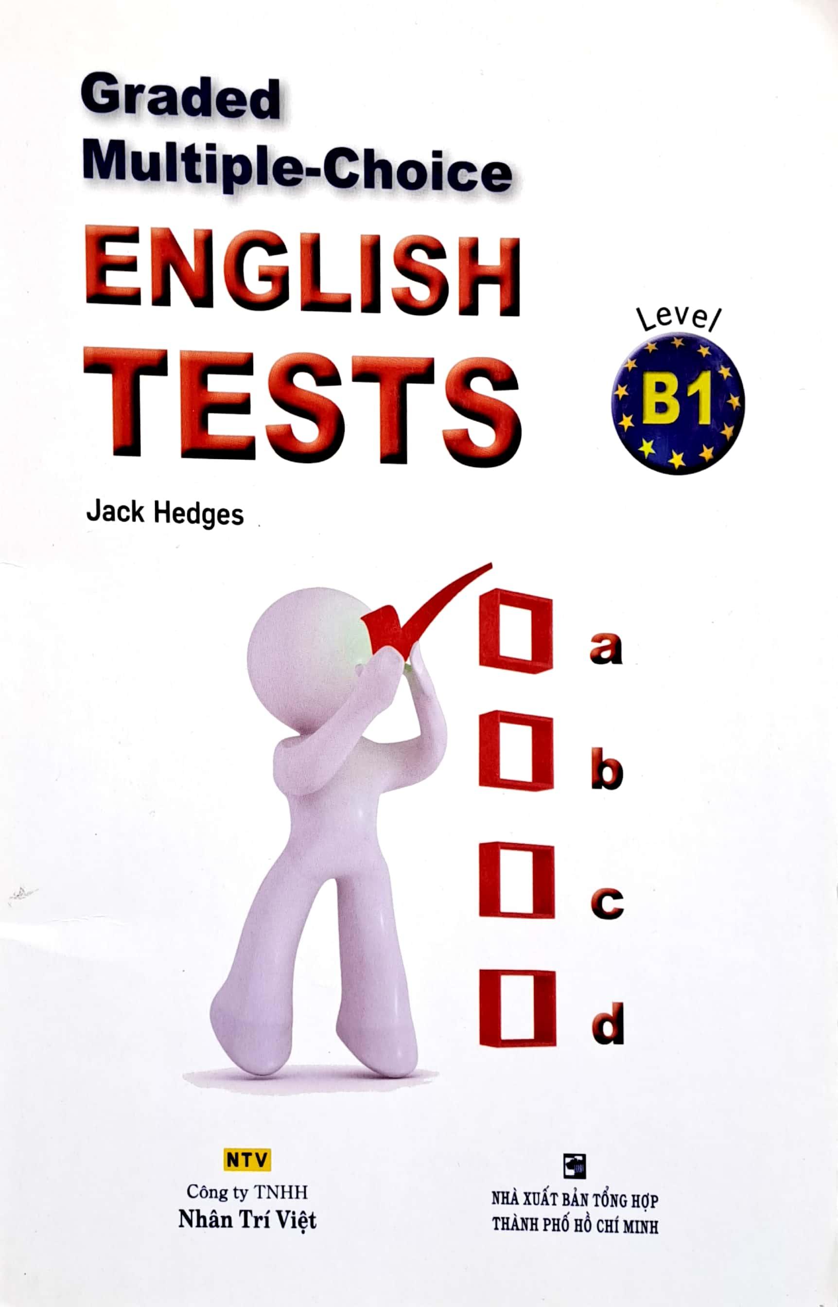 Sách Graded Multiple - Choice English Test Level B1( Không CD)