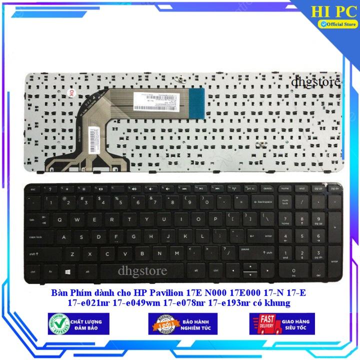 Bàn Phím dành cho HP Pavilion 17E N000 17E000 17-N 17-E 17-e021nr 17-e049wm 17-e078nr 17-e193nr có khung - Hàng Nhập Khẩu