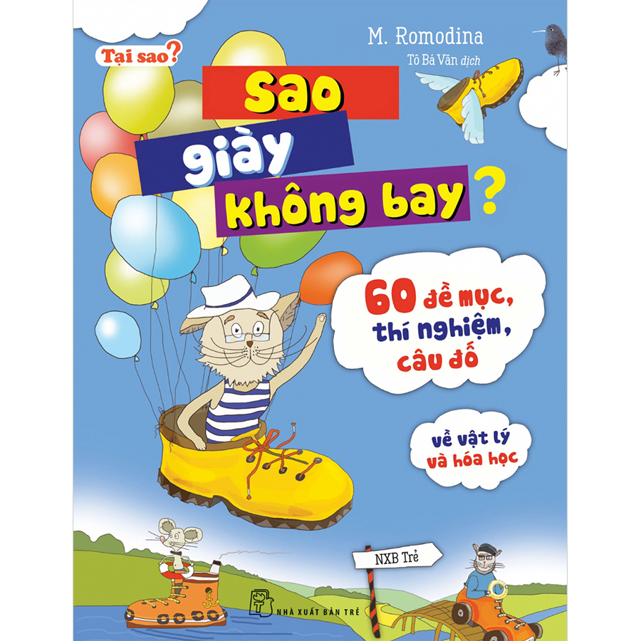 Sao Giày Không Bay? 60 Đề Mục, Thí Nghiệm, Câu Đố