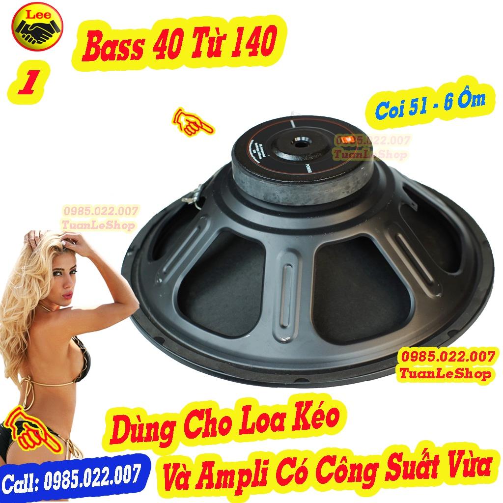 LOA BASS 40 COI 38 TỪ 140, LOA 4 TẤC JB – GÁI 01 CHIẾC BASS 40 TỪ 140 JB CH