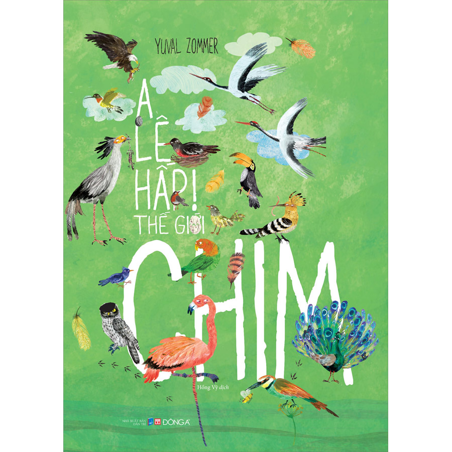 A Lê Hấp! Thế Giới Chim