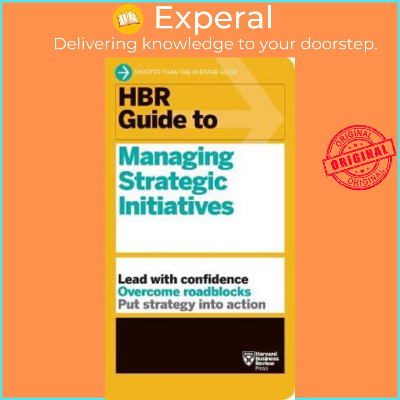 Sách - HBR Guide to Managing Strategic Initiatives by Harvard Business Review