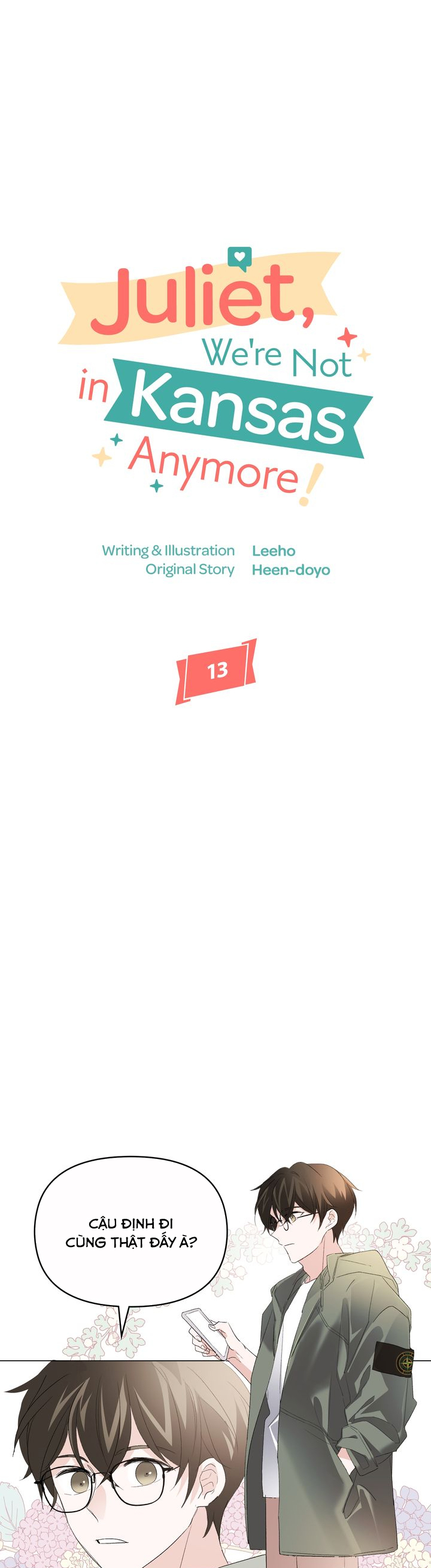 juliet, chúng ta không phải ở kansas đâu! chapter 13 7