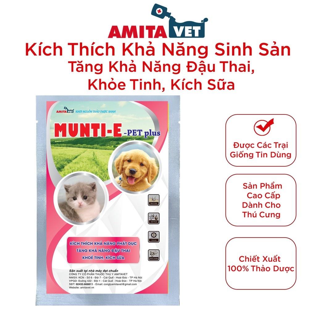 Chó mèo đi giống MUNTI-E PET Plus 35g AMITAVET chăm sóc thú cưng tăng tỉ lệ đẻ tỷ lên phôi khỏe mạnh