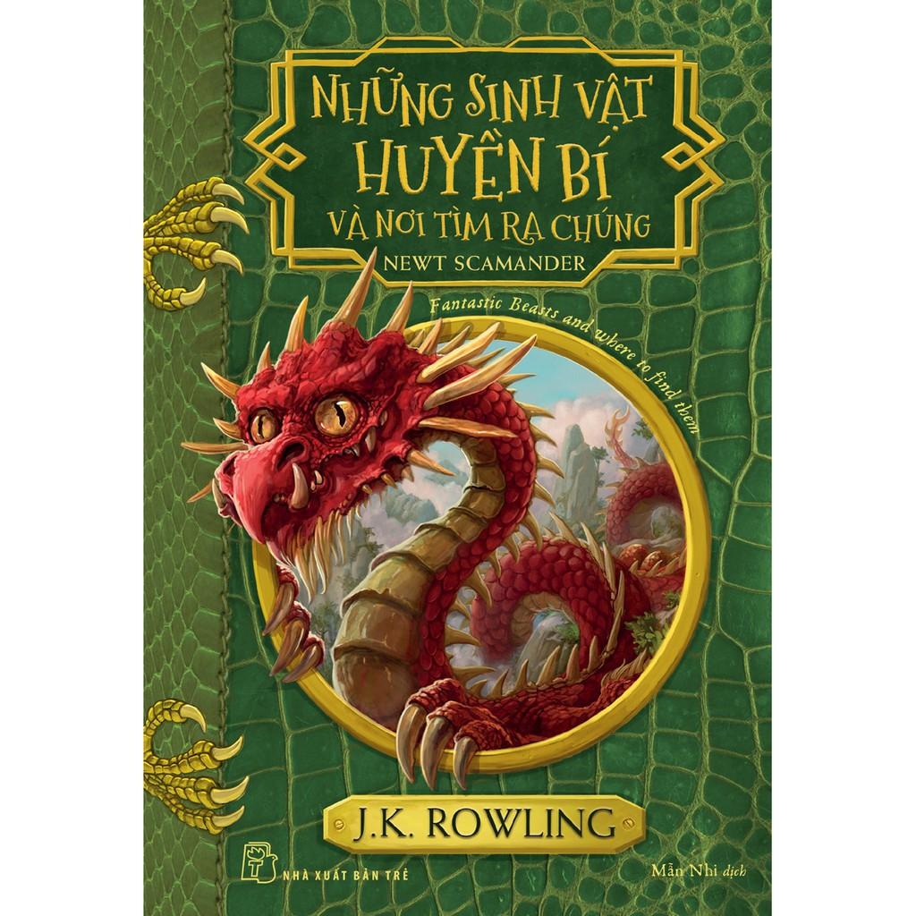 Những Sinh Vật Huyền Bí và Nơi Tìm Ra Chúng- NXB Trẻ - Bản Quyền
