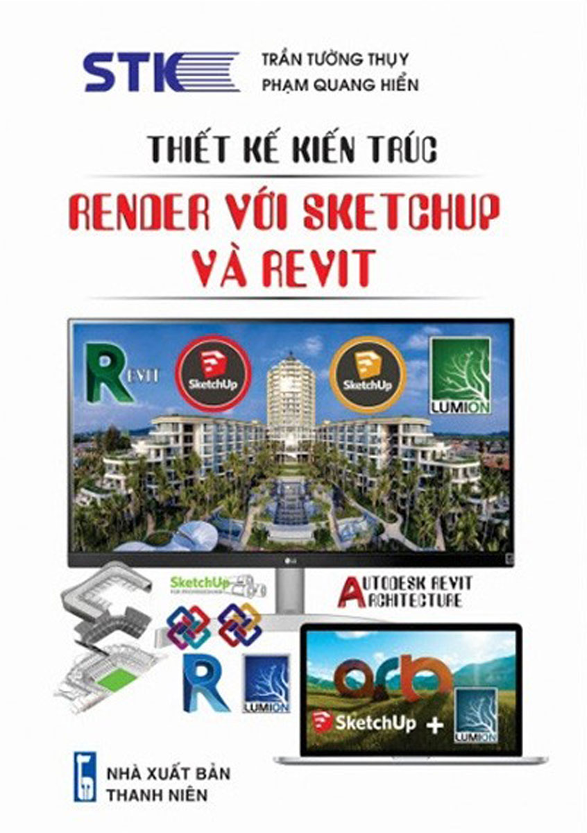Thiết Kế Kiến Trúc - Render Với Sketchup Và Revit (STK)