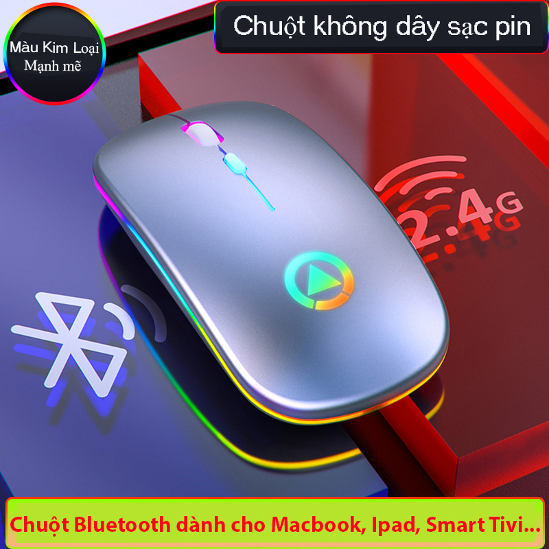 Chuột Không Dây Bluetooth Sạc Lại Khi Hết Pin Bản Cao Cấp, Chống Ồn Chế Độ Kép Wireless Usb 2.4Ghz, Bluetooth, Sạc 1 Lần Dùng 4 Tuần, Hiệu Ứng Đèn Led RGB Dành Cho Macbook, Laptop, iPad Và Smart TV