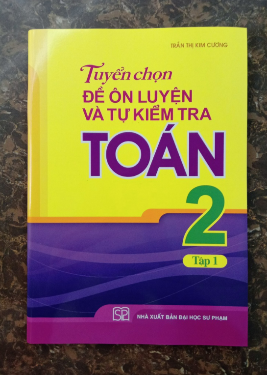 Sách - Tuyển Chọn Đề Ôn Luyện Và Tự Kiểm Tra Toán Lớp 2 Tập 1