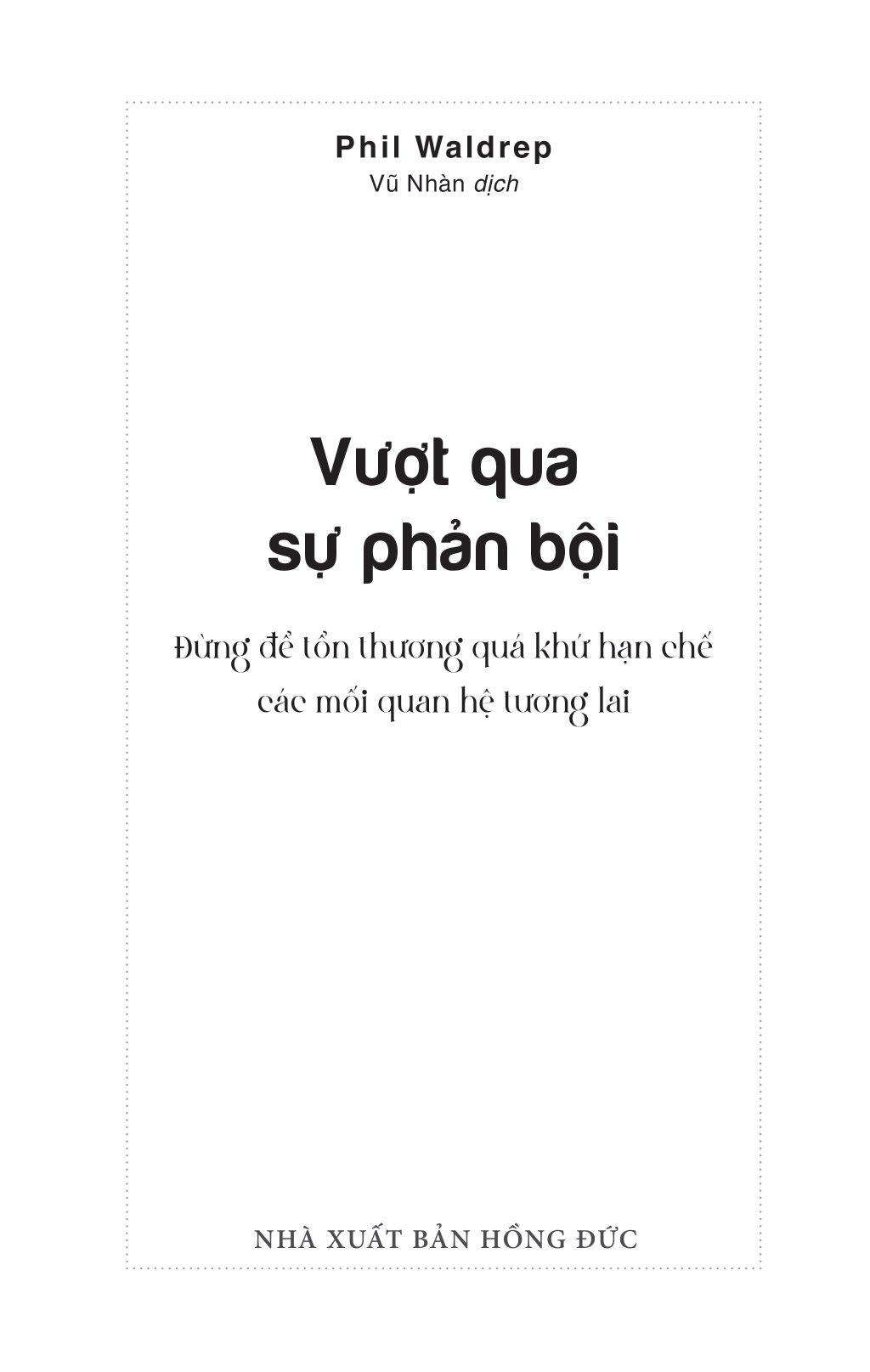 Vượt Qua Sự Phản Bội - Đừng Để Tổn Thương Quá Khứ Hạn Chế Các Mối Quan Hệ Tương Lai