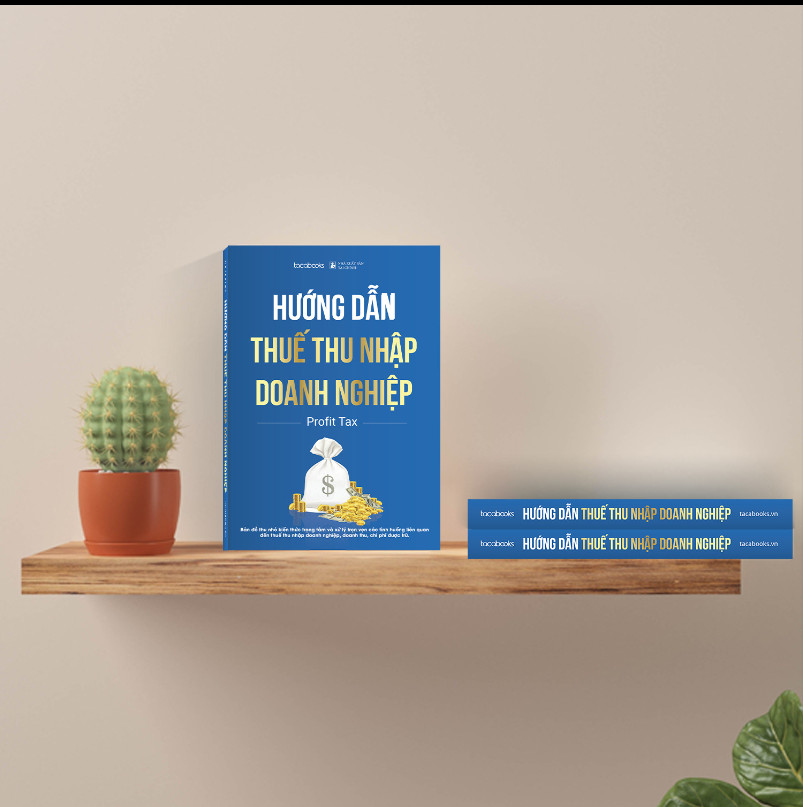 Bộ 3 cuốn sách thuế không thể thiếu dành cho kế toán &amp; kinh doanh: Thuế GTGT, thuế TNDN &amp; TNCN